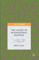 Mark Casson - The Theory of International Business: Economic Models and Methods - 9783319322964 - V9783319322964