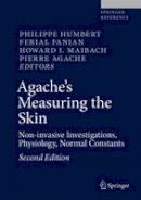 Humbert - Agache´s Measuring the Skin: Non-invasive Investigations, Physiology, Normal Constants - 9783319323817 - V9783319323817