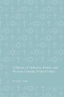 Dennis J. Dunn - A History of Orthodox, Islamic, and Western Christian Political Values - 9783319325668 - V9783319325668