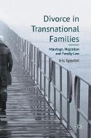 Iris Sportel - Divorce in Transnational Families: Marriage, Migration and Family Law - 9783319340081 - V9783319340081