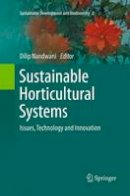 Nandwani  Dilip - Sustainable Horticultural Systems: Issues, Technology and Innovation - 9783319354200 - V9783319354200