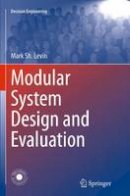 Mark Sh. Levin - Modular System Design and Evaluation - 9783319363332 - V9783319363332