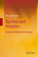 Vincenzo Morabito - Big Data and Analytics: Strategic and Organizational Impacts - 9783319364766 - V9783319364766