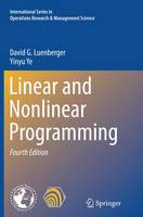 David G. Luenberger - Linear and Nonlinear Programming - 9783319374390 - V9783319374390