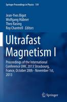 Jean-Yves Bigot (Ed.) - Ultrafast Magnetism I: Proceedings of the International Conference UMC 2013 Strasbourg, France, October 28th - November 1st, 2013 - 9783319383699 - V9783319383699