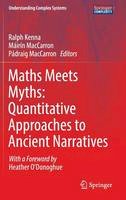 Ralph Kenna (Ed.) - Maths Meets Myths: Quantitative Approaches to Ancient Narratives - 9783319394435 - V9783319394435