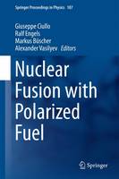 Alexander Vasilyev (Ed.) - Nuclear Fusion with Polarized Fuel - 9783319394701 - V9783319394701