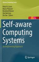 Peter R. Lewis (Ed.) - Self-aware Computing Systems: An Engineering Approach - 9783319396743 - V9783319396743