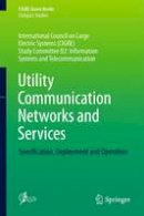 Samitier - Utility Communication Networks and Services: Specification, Deployment and Operation - 9783319402826 - V9783319402826