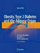 Saverio Cinti - Obesity, Type 2 Diabetes and the Adipose Organ: A Pictorial Atlas from Research to Clinical Applications - 9783319405209 - V9783319405209