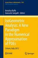 Buffa - IsoGeometric Analysis:  A New Paradigm in the Numerical Approximation of PDEs: Cetraro, Italy 2012 - 9783319423081 - V9783319423081