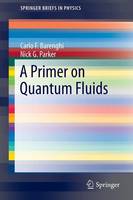 Carlo Barenghi - A Primer on Quantum Fluids - 9783319424743 - V9783319424743