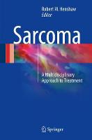 Robert M. Henshaw - Sarcoma: A Multidisciplinary Approach to Treatment - 9783319431192 - V9783319431192