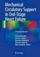 Montalto - Mechanical Circulatory Support in End-Stage Heart Failure: A Practical Manual - 9783319433813 - V9783319433813