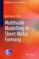 Banabic - Multiscale Modelling in Sheet Metal Forming - 9783319440682 - V9783319440682