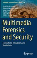 Aboul Ella Hassanien (Ed.) - Multimedia Forensics and Security: Foundations, Innovations, and Applications - 9783319442686 - V9783319442686