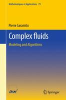Pierre Saramito - Complex fluids: Modeling and Algorithms - 9783319443614 - V9783319443614