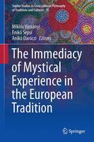 Miklos Vassanyi (Ed.) - The Immediacy of Mystical Experience in the European Tradition - 9783319450674 - V9783319450674