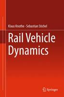 Klaus Knothe - Rail Vehicle Dynamics - 9783319453743 - V9783319453743