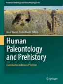 Marom - Human Paleontology and Prehistory: Contributions in Honor of Yoel Rak - 9783319466446 - V9783319466446