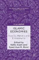 Nafis Alam (Ed.) - Islamic Economies: Stability, Markets and Endowments - 9783319479361 - V9783319479361