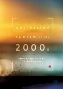 Mark David Ryan (Ed.) - Australian Screen in the 2000s - 9783319482989 - V9783319482989