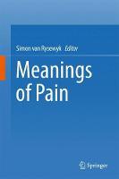 Simon Van Rysewyk (Ed.) - Meanings of Pain - 9783319490212 - V9783319490212
