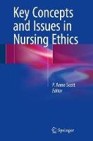 Scott - Key Concepts and Issues in Nursing Ethics - 9783319492490 - V9783319492490