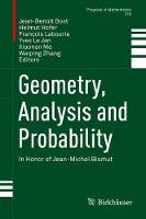 Jean-Benoit Bost (Ed.) - Geometry, Analysis and Probability: In Honor of Jean-Michel Bismut - 9783319496368 - V9783319496368