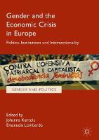 Johanna Kantola (Ed.) - Gender and the Economic Crisis in Europe: Politics, Institutions and Intersectionality - 9783319507774 - V9783319507774