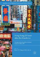 Brian Fong (Ed.) Chi-Hang - Hong Kong 20 Years after the Handover: Emerging Social and Institutional Fractures After 1997 - 9783319513720 - V9783319513720