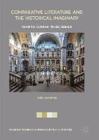 Kaisa Kaakinen - Comparative Literature and the Historical Imaginary: Reading Conrad, Weiss, Sebald - 9783319518190 - V9783319518190