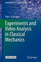 Vitor Luiz Bastos de Jesus - Experiments and Video Analysis in Classical Mechanics - 9783319524061 - V9783319524061