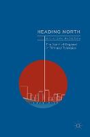 Dr Or Prof Mariusz Gradowski - Heading North: The North of England in Film and Television - 9783319524993 - V9783319524993