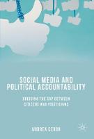 Andrea Ceron - Social Media and Political Accountability: Bridging the Gap between Citizens and Politicians - 9783319526263 - V9783319526263