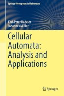 Hadeler, Karl-Peter; Muller, Johannes - Cellular Automata: Analysis and Applications - 9783319530420 - V9783319530420