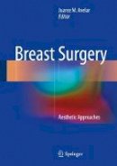 Avelar - Breast Surgery: Aesthetic Approaches - 9783319541143 - V9783319541143