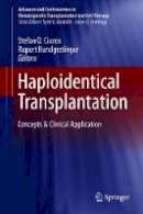 Stefan O. Ciurea (Ed.) - Haploidentical Transplantation: Concepts & Clinical Application - 9783319543093 - V9783319543093