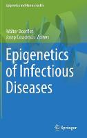 Walter Doerfler (Ed.) - Epigenetics of Infectious Diseases - 9783319550190 - V9783319550190