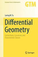 Loring W. Tu - Differential Geometry: Connections, Curvature, and Characteristic Classes - 9783319550824 - V9783319550824