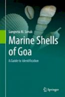 Sangeeta M. Sonak - Marine Shells of Goa: A Guide to Identification - 9783319550978 - V9783319550978