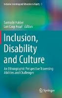 Santoshi Halder (Ed.) - Inclusion, Disability and Culture: An Ethnographic Perspective Traversing Abilities and Challenges - 9783319552231 - V9783319552231