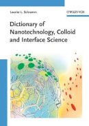 Laurier L. Schramm - Dictionary of Nanotechnology, Colloid and Interface Science - 9783527322039 - V9783527322039