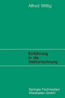 Alfred Wittig - Einführung in die Vektorrechnung (German Edition) - 9783528108113 - V9783528108113