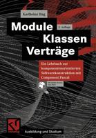 Karlheinz Hug - Module, Klassen, Verträge: Ein Lehrbuch zur komponentenorientierten Softwarekonstruktion mit Component Pascal (Ausbildung und Studium) (German Edition) - 9783528156817 - V9783528156817