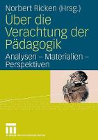 N/A - Über die Verachtung der Pädagogik: Analysen - Materialien - Perspektiven (German Edition) - 9783531148298 - V9783531148298