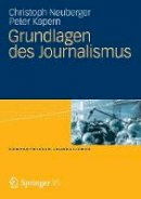 Christoph Neuberger - Grundlagen des Journalismus - 9783531160177 - V9783531160177