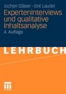 Jochen Gläser - Experteninterviews Und Qualitative Inhaltsanalyse - 9783531172385 - V9783531172385