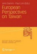 Jens Damm - European Perspectives on Taiwan - 9783531185804 - V9783531185804