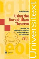 Jiri Matousek - Using the Borsuk-Ulam Theorem - 9783540003625 - V9783540003625